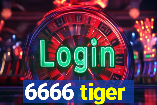 6666 tiger